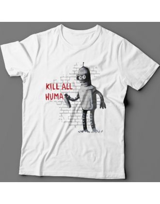 Прикольная футболка с надписью "Kill all huma.." и изображением Бендера из Мультсериала "Футурама"